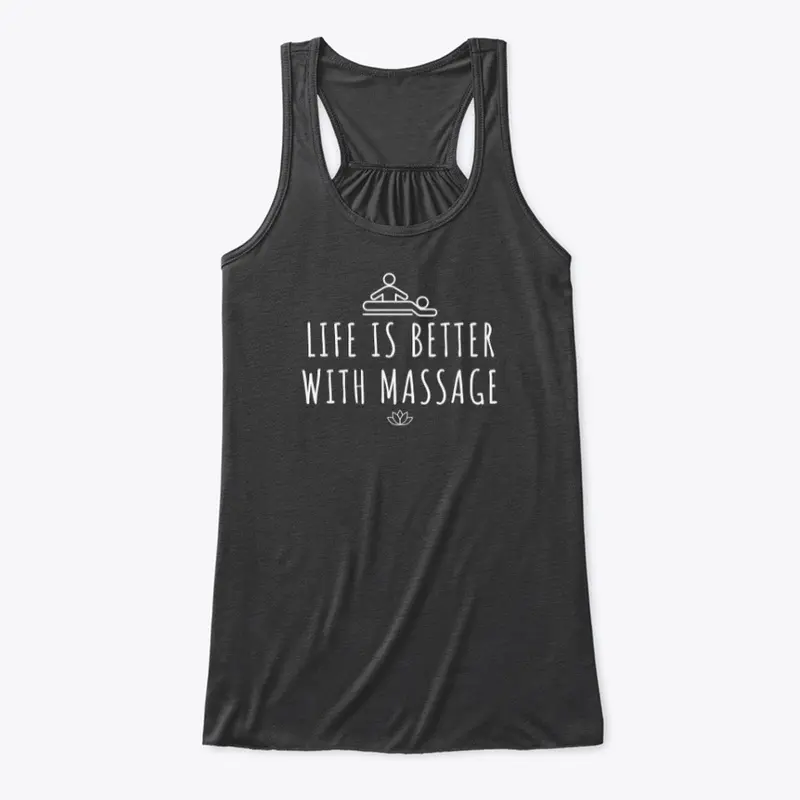 Life is Better with Massage